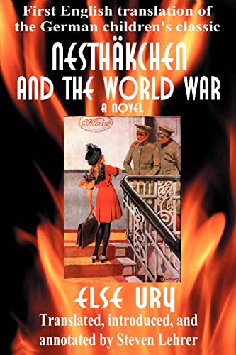 Stock image for Nesth?kchen and the World War: First English Translation of the German Children's Classic for sale by SecondSale