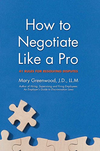 Beispielbild fr How to Negotiate Like a Pro: 41 Rules for Resolving Disputes zum Verkauf von WorldofBooks