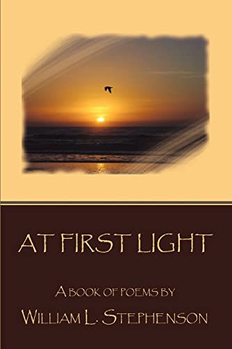 Stock image for At First Light: a book of poetry for sale by Lucky's Textbooks