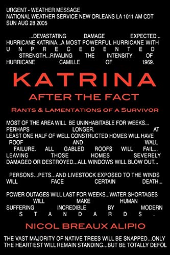 Imagen de archivo de Katrina After The Fact:Rants & Lamentations of a Survivor a la venta por Chiron Media