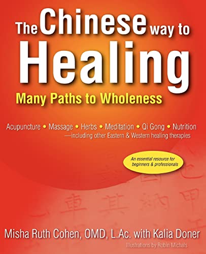 Stock image for The Chinese Way to Healing : Many Paths to Wholeness for sale by Better World Books