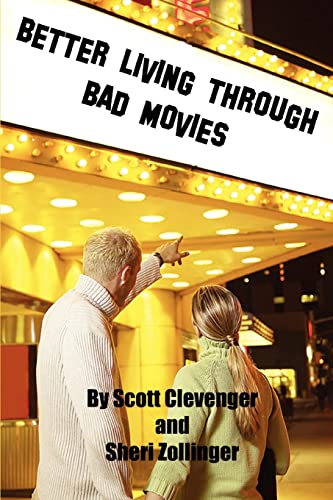 Stock image for BETTER LIVING THROUGH BAD MOVIES for sale by Books-FYI, Inc.