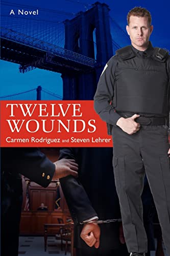 9780595401000: Twelve Wounds