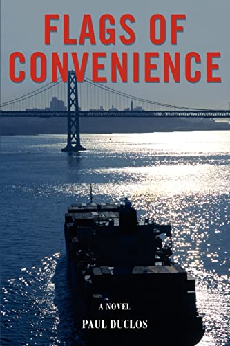 Stock image for Flags of Convenience A Novel for sale by PBShop.store US