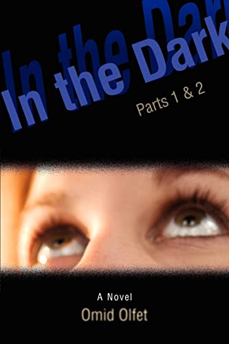 Stock image for In the Dark:Parts 1 & 2 for sale by Chiron Media