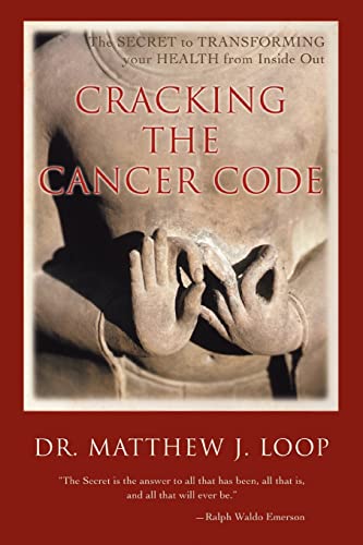 Stock image for Cracking the Cancer Code: The SECRET to TRANSFORMING your HEALTH from Inside Out for sale by Jenson Books Inc