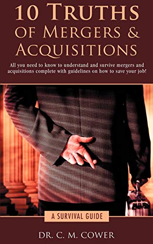 Stock image for 10 Truths of Mergers & Acquisitions: A Survival Guide for sale by HPB Inc.