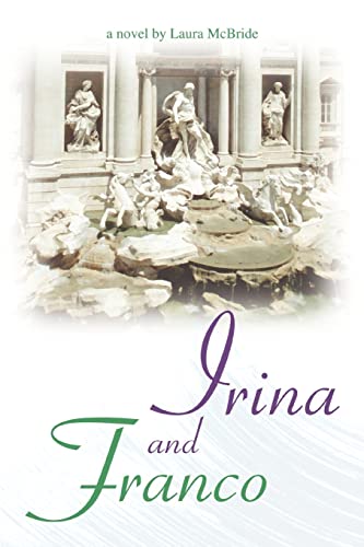 Imagen de archivo de Irina and Franco a la venta por Lucky's Textbooks