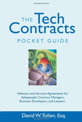 Imagen de archivo de The Tech Contracts Pocket Guide: Software and Services Agreements for Salespeople, Contract Managers, Business Developers, and Lawyers a la venta por Front Cover Books