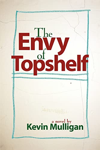 Imagen de archivo de The Envy of Topshelf a la venta por Lucky's Textbooks