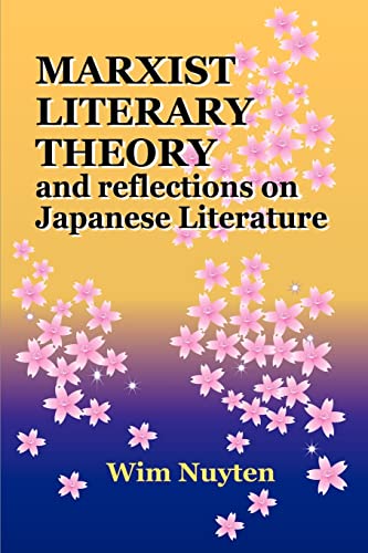 Stock image for MARXIST LITERARY THEORY and Reflections on Japanese Literature for sale by Lucky's Textbooks