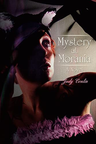 9780595404407: Mystery at Morania: A Novel