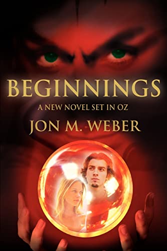 Stock image for Beginnings: A New Novel Set in OZ for sale by Lucky's Textbooks