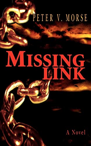 MISSING LINK (9780595404551) by Morse, Peter