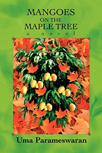 Mangoes on the Maple Tree Paperback - Parameswaran, Uma