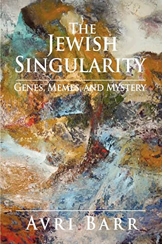 9780595406258: The Jewish Singularity: Genes, Memes, and Mystery