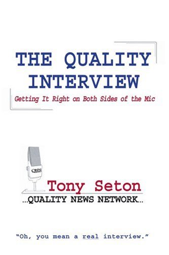 Stock image for The Quality Interview: Getting It Right on Both Sides of the MIC for sale by ThriftBooks-Atlanta