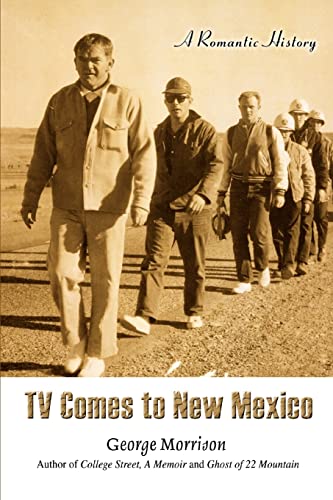 9780595408818: TV Comes to New Mexico: A Romantic History