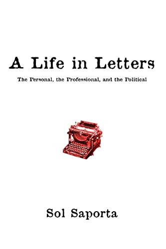 Stock image for A Life In Letters: The Personal, the Professional, and the Political for sale by Lucky's Textbooks