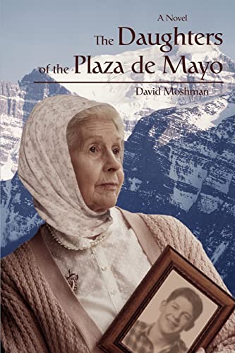 Beispielbild fr The Daughters of the Plaza de Mayo zum Verkauf von Zubal-Books, Since 1961