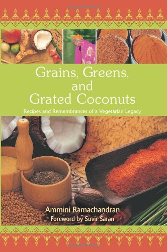 Beispielbild fr Grains, Greens, and Grated Coconuts: Recipes and Remembrances of a Vegetarian Legacy zum Verkauf von Front Cover Books