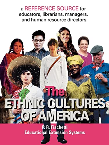 Stock image for The Ethnic Cultures of America: A reference source for educators, librarians, managers, and human resource directors for sale by Wonder Book