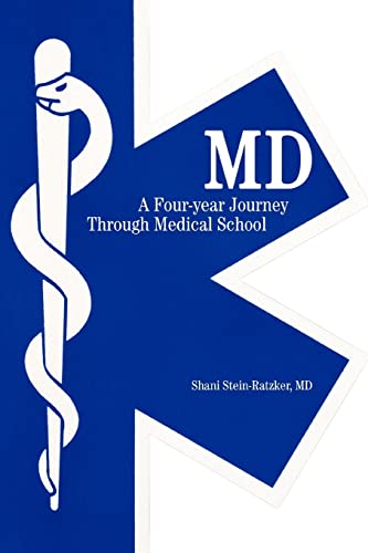 Stock image for MD: A Four-year Journey Through Medical School for sale by Lucky's Textbooks