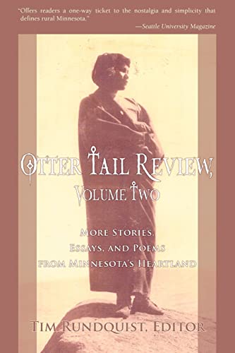 Beispielbild fr Otter Tail Review, Volume Two: More Stories, Essays, and Poems from Minnesotas Heartland zum Verkauf von Lucky's Textbooks