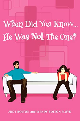 When Did You Know ...: He Was Not The One? (9780595411467) by Judy Bolton; Wendy Bolton Floyd