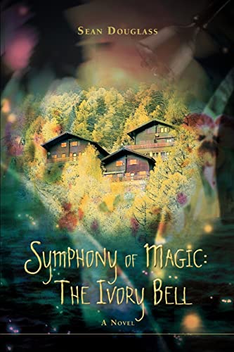 Stock image for Symphony of Magic: The Ivory Bell for sale by Chiron Media