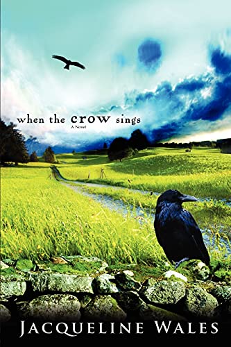 9780595413225: WHEN THE CROW SINGS: A Novel