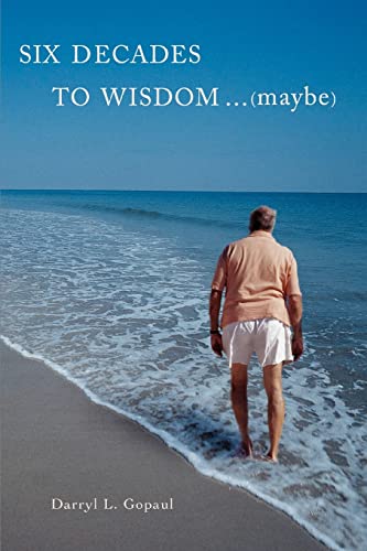 Stock image for SIX DECADES TO WISDOM (maybe) (A Kelley Kavenaugh Detective Series) for sale by Lucky's Textbooks