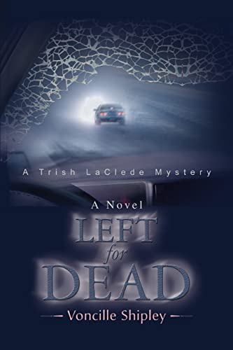 Stock image for LEFT FOR DEAD: A Trish LaClede Mystery for sale by Lucky's Textbooks
