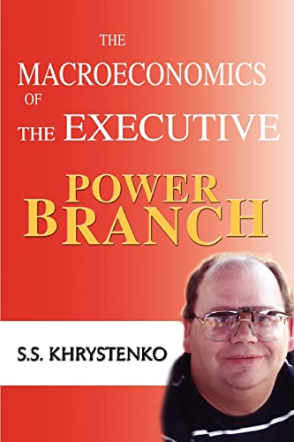 Stock image for The Macroeconomics of the Executive Power Branch for sale by Chiron Media