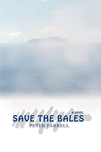 9780595419630: Save the Bales