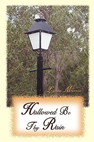 Stock image for Hallowed Be Thy Rain for sale by PBShop.store US