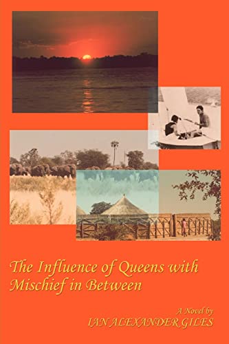 Stock image for The Influence of Queens with Mischief in Between: A South African Tale for sale by Lucky's Textbooks