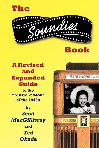 9780595420605: The Soundies Book: A Revised and Expanded Guide