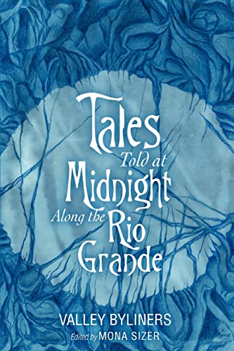 Stock image for Tales Told at Midnight Along the Rio Grande for sale by ThriftBooks-Dallas