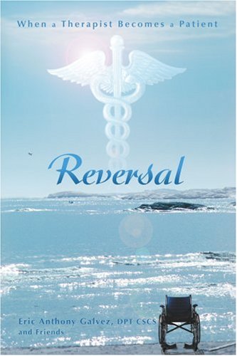 Stock image for Reversal: When a Therapist Becomes a Patient for sale by Front Cover Books