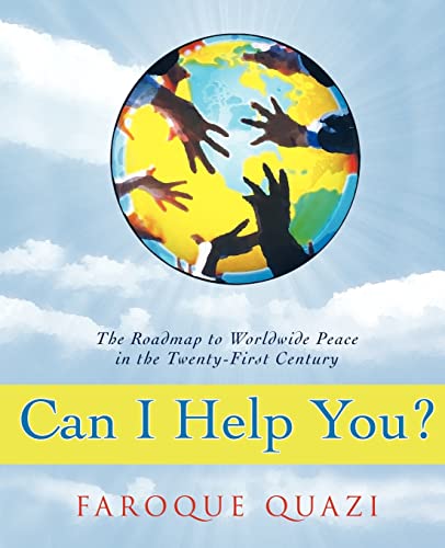 Beispielbild fr Can I Help You? : The Roadmap to Worldwide Peace in the Twenty-First Century zum Verkauf von Better World Books
