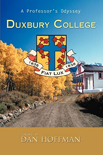 Duxbury College: A Professor's Odyssey - Dan Hoffman