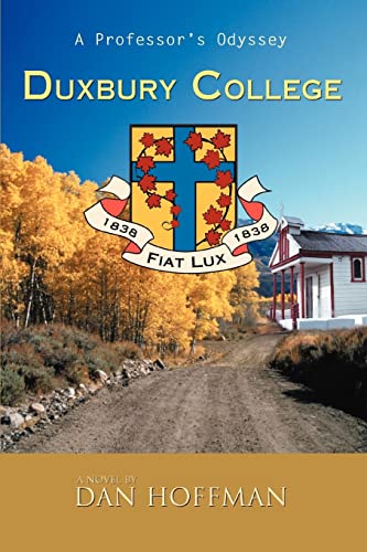 Stock image for Duxbury College: A Professors Odyssey for sale by Lucky's Textbooks