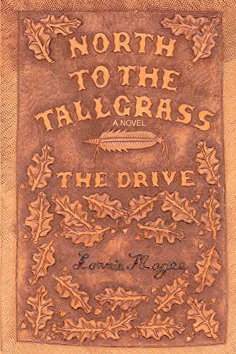 Stock image for The Drive North to the Tallgrass Series, Book 1 for sale by PBShop.store US