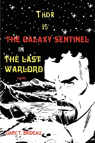 Imagen de archivo de Thor is The Galaxy Sentinel in The Last Warlord a la venta por Lucky's Textbooks