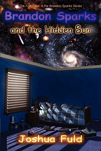 Beispielbild fr Brandon Sparks and the Hidden Sun zum Verkauf von WorldofBooks