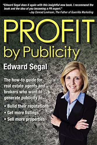 Beispielbild fr PROFIT by Publicity: The How-to Reference Guide for Real Estate Agents and Brokers zum Verkauf von Chiron Media