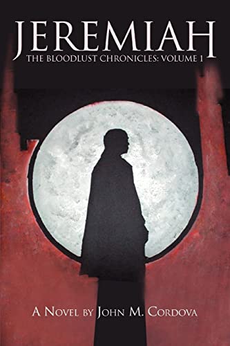 Stock image for Jeremiah: The Bloodlust Chronicles: Volume 1 for sale by Chiron Media