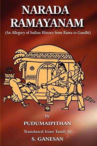 9780595428656: NARADA RAMAYANAM: (An Allegory of Indian History from Rama to Gandhi)
