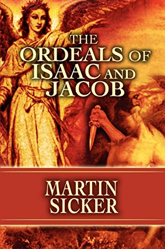 Imagen de archivo de The Ordeals of Isaac and Jacob a la venta por Wonder Book